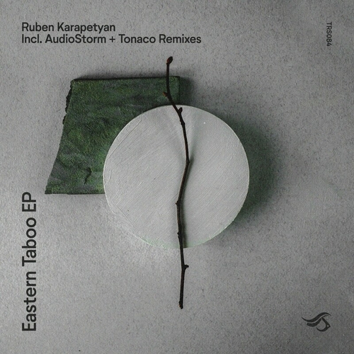 Ruben Karapetyan - Eastern Taboo [TRS084]